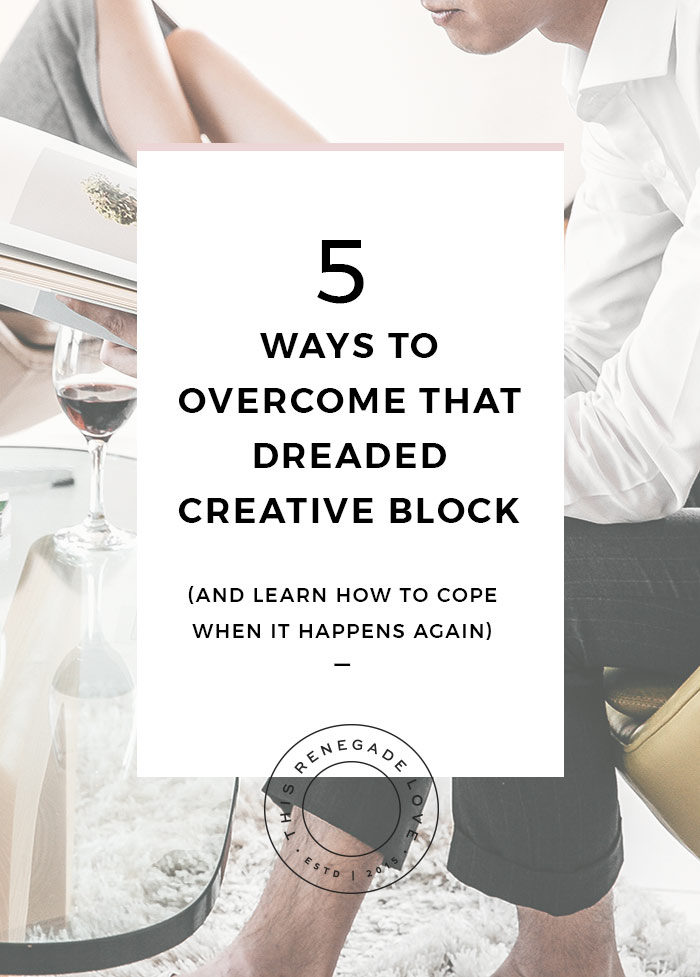 5 Ways to Overcome Creative Block (whether you're a blogger, photographer or stylist!)