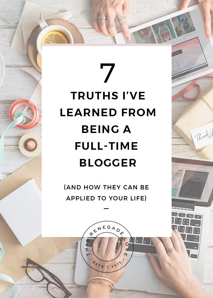 7 Truths I've Learned From Being a Full-Time Blogger